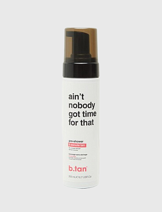 b.tan ain't nobody got time for that 200 ml